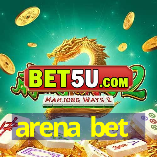 arena bet